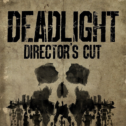 Deadlight - Director's Cut